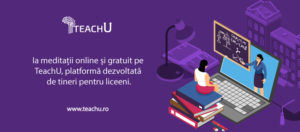 Read more about the article O echipă de tineri lansează TeachU, prima platformă de meditații gratuite din România
