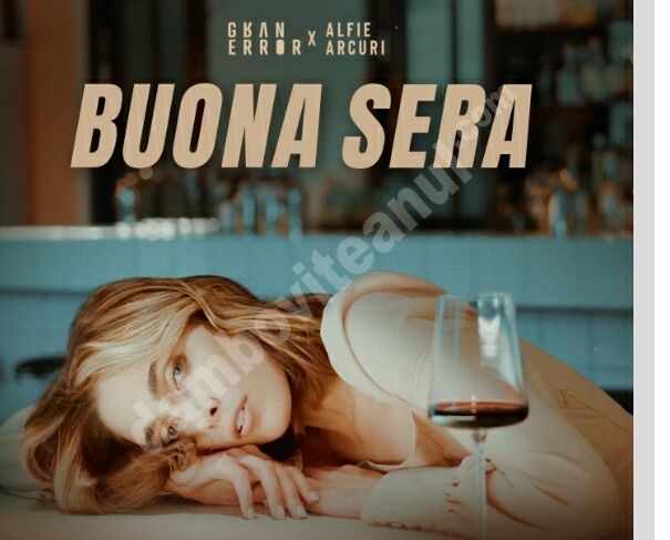 You are currently viewing Gran Error și Alfie lansează un remake vibrant al celebrei piese Buona Sera