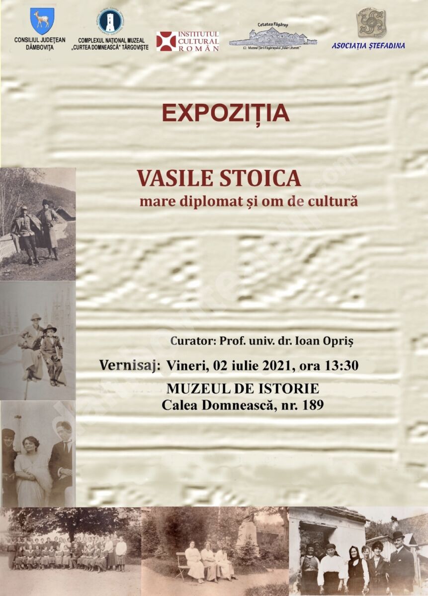 You are currently viewing „VASILE STOICA, MARE DIPLOMAT ȘI OM DE CULTURĂ” – EXPOZIȚIE LA MUZEUL DE ISTORIE DIN TÂRGOVIȘTE