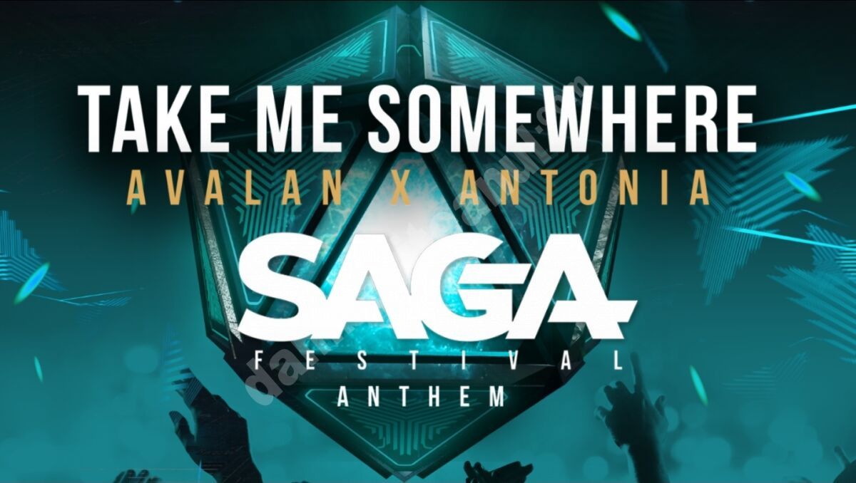 You are currently viewing SAGA lansează imnul oficial al festivalului, Take Me Somewhere! DJ-ul olandez Avalan și Antonia colaborează pentru imnul SAGA Festival!