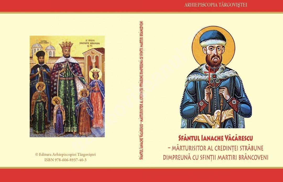 You are currently viewing SFÂNTUL IANACHE VĂCĂRESCU – MĂRTURISITOR AL CREDINȚEI STRĂBUNE DIMPREUNĂ CU SFINȚII MARTIRI BRÂNCOVENI   