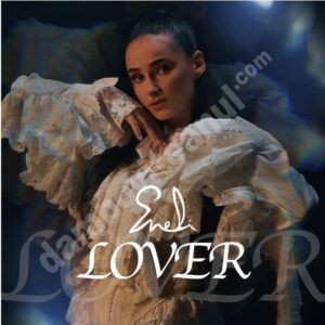 Read more about the article Eneli revine către inimile noastre cu videoclipul piesei LOVER