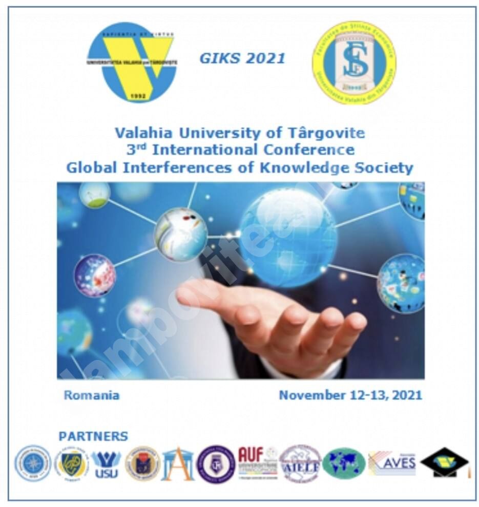 You are currently viewing „Global Interferences of Knowledge Society”- conferință internațională la Facultatea de Științe Economice – Universitatea Valahia, Târgoviște
