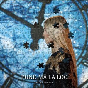 Read more about the article Alina Eremia lansează videoclipul piesei – ”Pune-mă la loc”