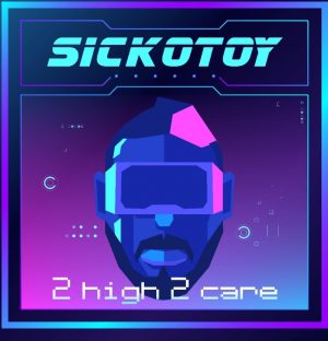 Read more about the article Sickotoy lansează noul single  2 high 2 care