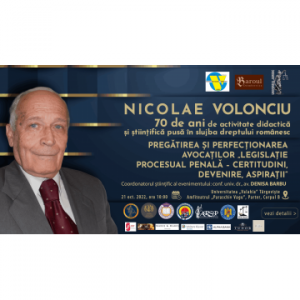 Read more about the article Conferința ”In Honorem prof. univ. dr. Nicolae Volonciu – 70 de ani de activitate didactică și științifică pusă în slujba dreptului românesc”, mâine, la UVT