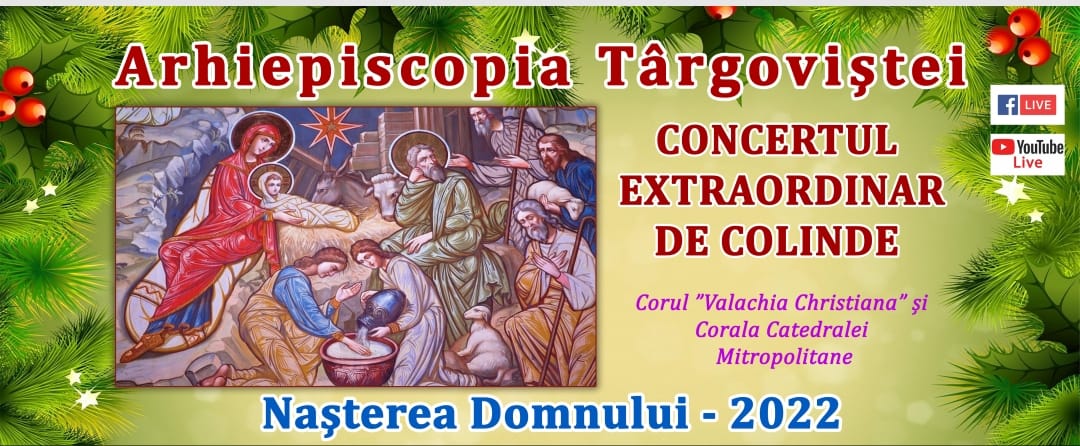 You are currently viewing CONCERTUL EXTRAORDINAR DE COLINDE AL ARHIEPISCOPIEI TÂRGOVIȘTEI- INTEGRAL
