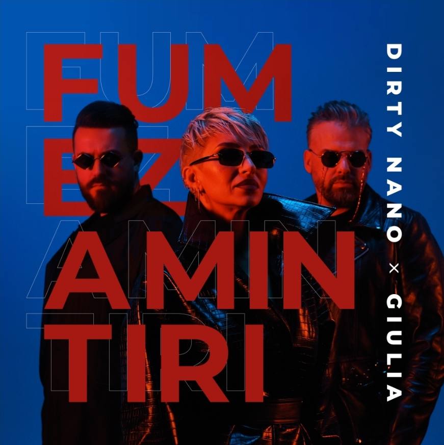 You are currently viewing Dirty Nano și Giulia colaborează pentru prima dată pentru ,,Fumez Amintiri”