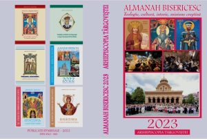 Read more about the article ALMANAHUL BISERICESC PE ANUL 2023 AL ARHIEPISCOPIEI TÂRGOVIȘTEI -TEOLOGIE, CULTURĂ, ISTORIE, MISIUNE CREȘTINĂ