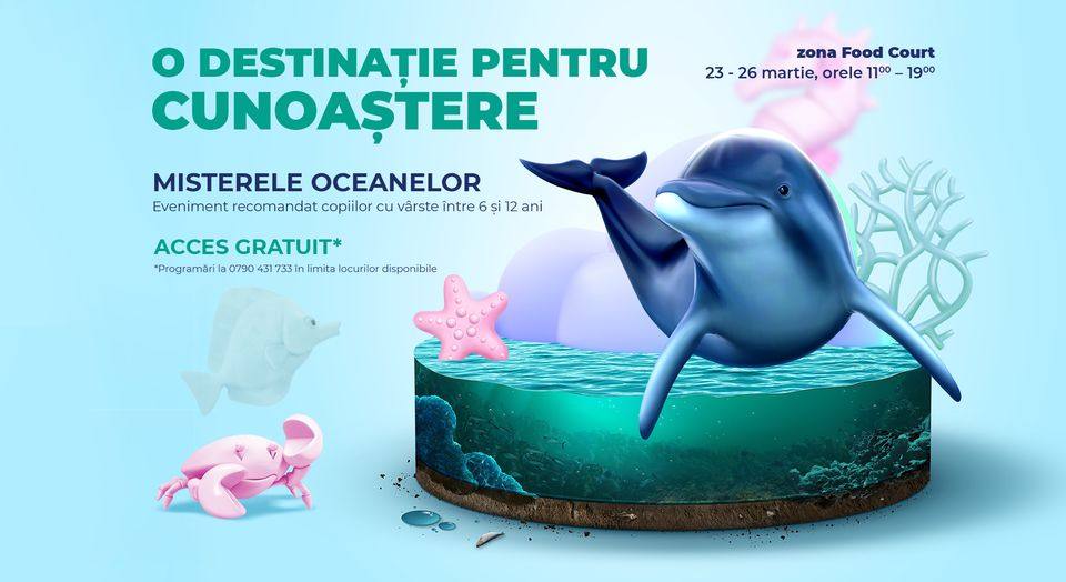 You are currently viewing În perioada 23-26 martie, copiii sunt așteptați, la Dâmbovița Mall, pentru a afla totul despre Misterele Oceanelor