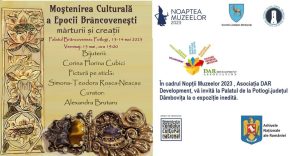Read more about the article Expoziția „Moștenirea culturală a Epocii Brâncovenești – mărturii și creații”, la Potlogi!
