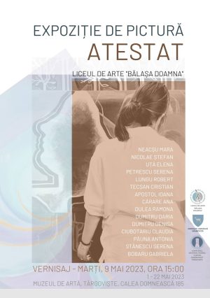 Read more about the article Expoziție de pictură, ATESTAT 2022 – 2023, a elevilor Liceului de Arte „Bălașa Doamna” din Târgoviște