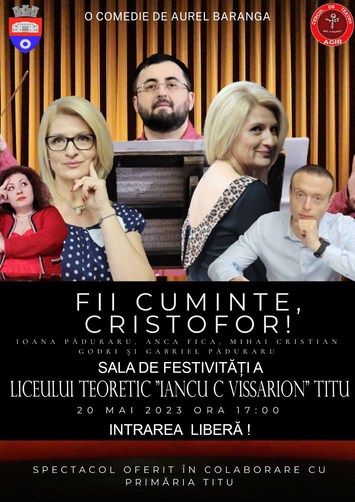 You are currently viewing „Fii cuminte, Cristofor!”, pe 20 mai, la Titu