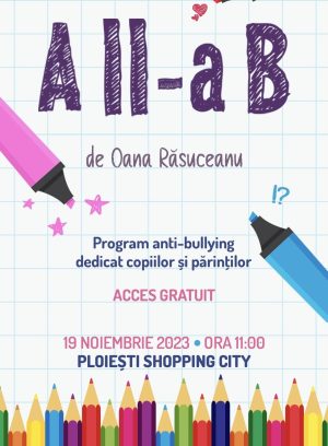Read more about the article    Educație și terapie anti-bullying: pe 19 noiembrie, Ploiești Shopping City invită copiii și părinții la evenimentul „A II