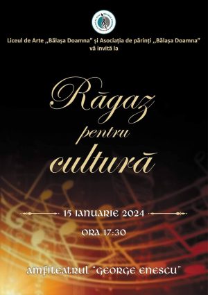 Read more about the article „Răgaz pentru cultură” – Concert dedicat Zilei Culturii Naționale la Liceul de Arte din Târgoviște