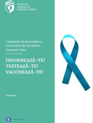 Read more about the article „Informează-te! Testează-te! Vaccinează-te!” împotriva cancerului de col uterin