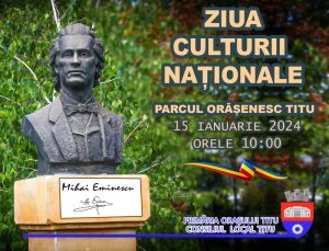 Read more about the article Ziua Culturii Naționale va fi marcată, luni, și la Titu