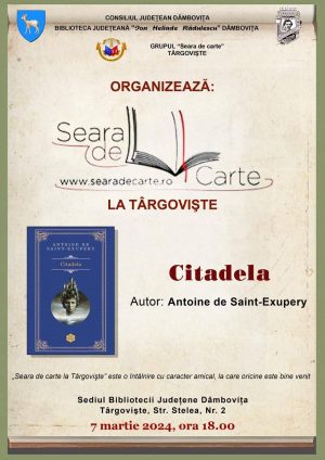 Read more about the article „Citadela”, de Antoine de Saint-Exupery – Tema întâlnirii „Seara de carte la Târgovişte”, de la Biblioteca Judeţeană „I. H. Rădulescu”