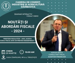 Read more about the article CCIA Dâmbovița organizează Seminarul „Noutăți și abordări fiscale 2024”