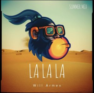 Read more about the article Vibe-uri estivale cu “La La La (Summer Mix)” de la Will Armex