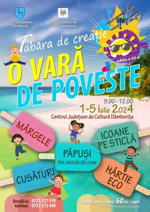 Read more about the article Centrul Județean de Cultură Dâmbovița începe, astăzi, „O vară de poveste”