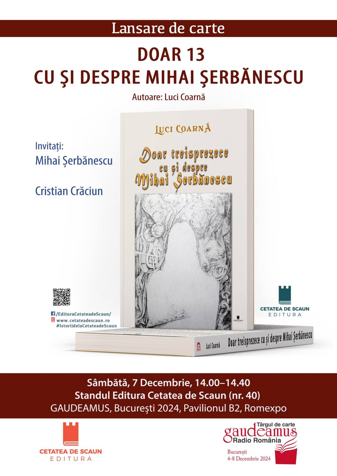You are currently viewing Editura „Cetatea de scaun” lansează, sâmbătă, la Târgul Gaudeamus, cartea „Doar 13. Cu și despre Mihai Șerbănescu”