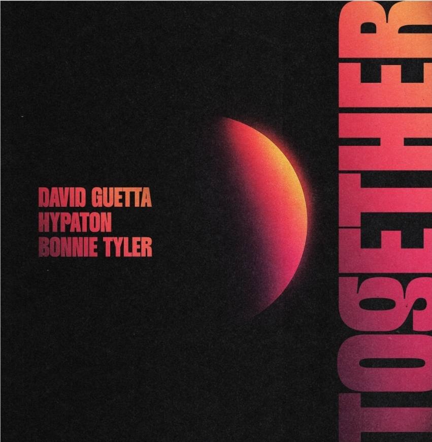 You are currently viewing David Guetta a lansat “Together” – o colaborare explozivă cu Hypaton și Bonnie Tyler