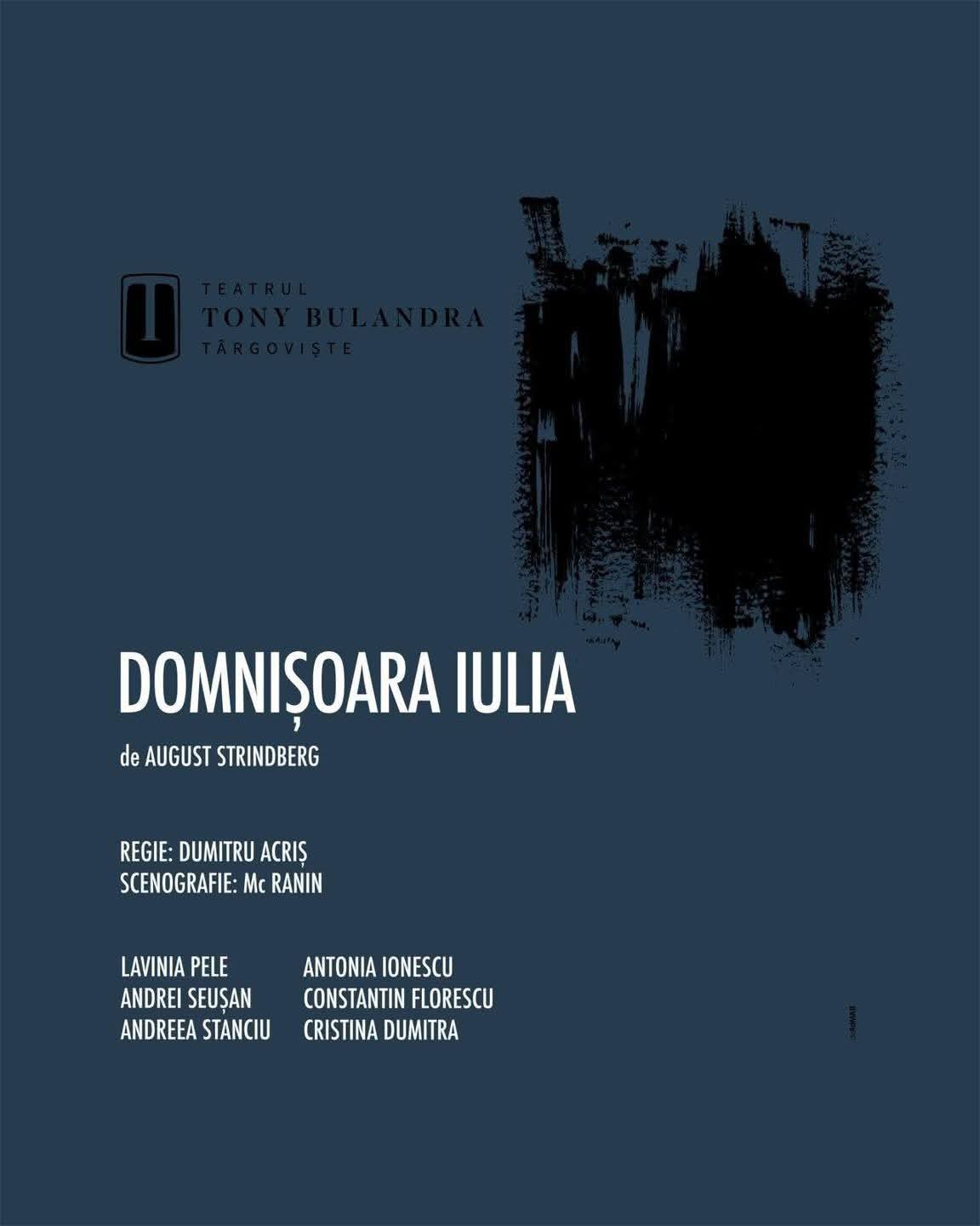 You are currently viewing „Domnișoara Iulia” – premieră pe scena Teatrului Tony Bulandra Târgoviște