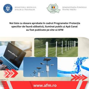 Read more about the article Noi liste cu dosare aprobate în cadrul Programelor Protecția speciilor de faună sălbatică, Iluminat public și Apă Canal au fost publicate pe site-ul AFM