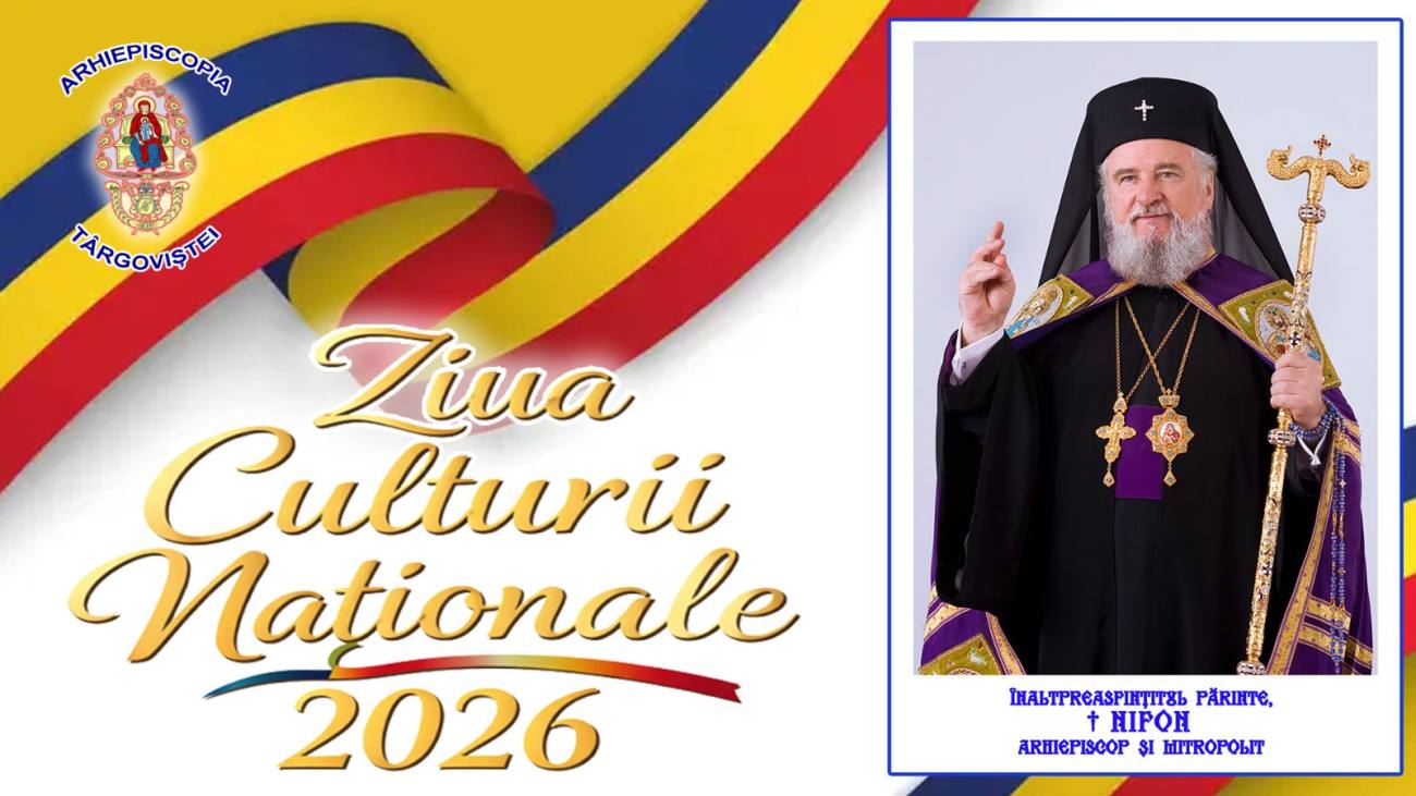 You are currently viewing MESAJUL ÎNALTPREASFINŢITULUI PĂRINTE ARHIEPISCOP ŞI MITROPOLIT NIFON, CU OCAZIA ZILEI CULTURII NAŢIONALE     -15 ianuarie 2026-