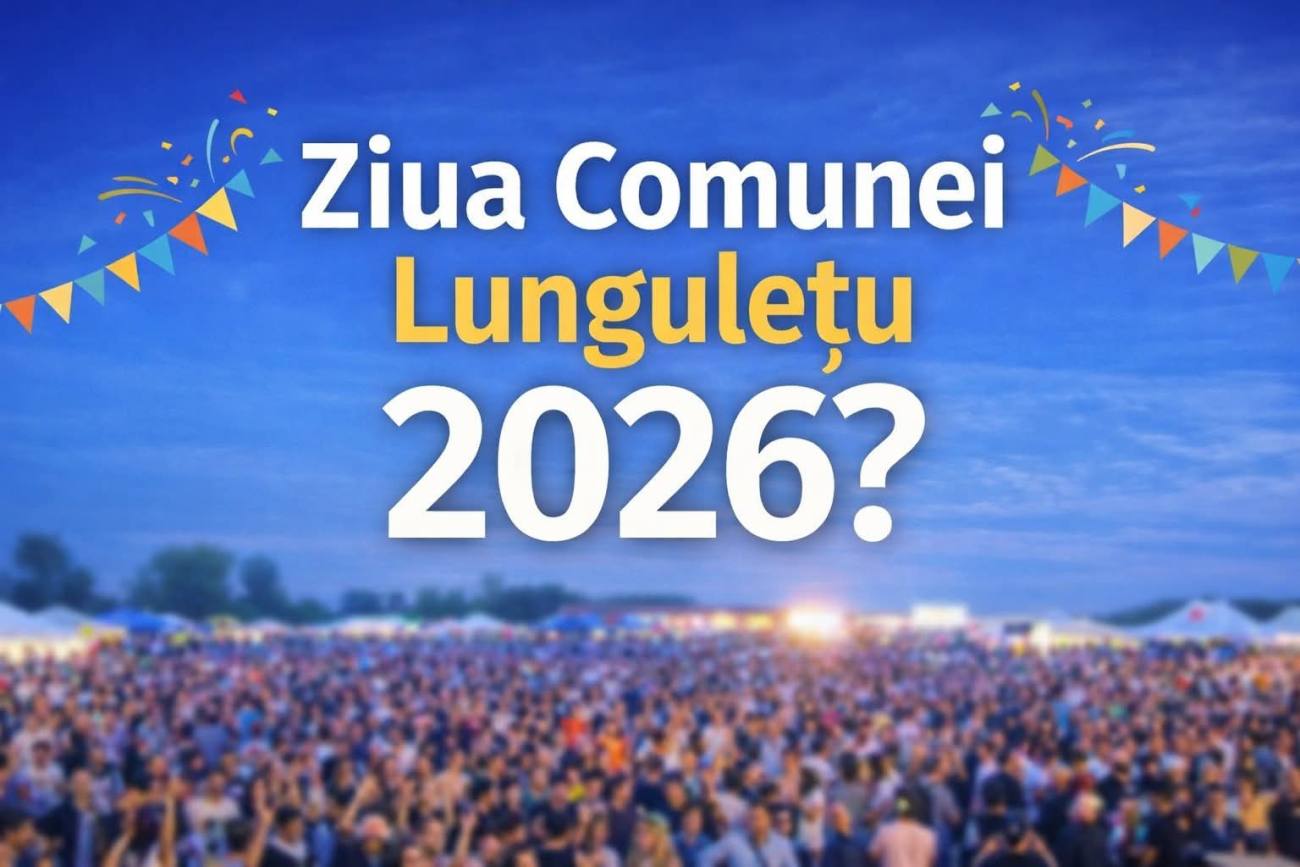 You are currently viewing Primăria Lungulețu își consultă cetățenii privind organizarea Zilei Comunei în 2026