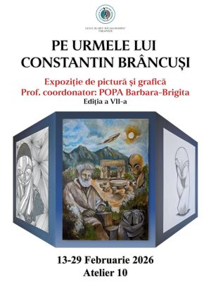 Read more about the article „Pe urmele lui Constantin Brâncuși” – Expoziție de pictură și grafică la Liceul de Arte „Bălașa Doamna” Târgoviște