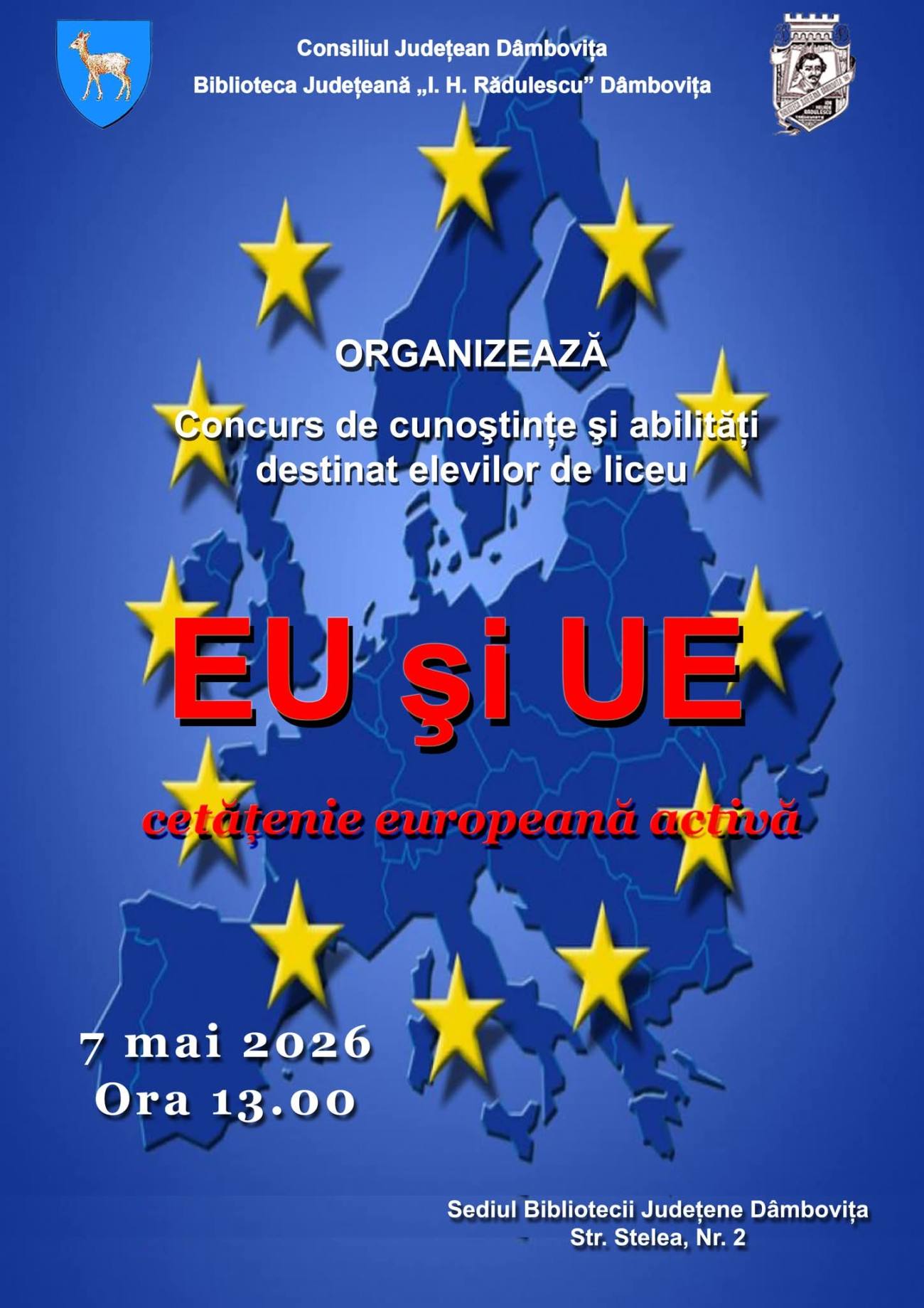 You are currently viewing Liceenii dâmbovițeni sunt invitați să participe la concursul „EU şi UE – cetăţenie europeană activă”