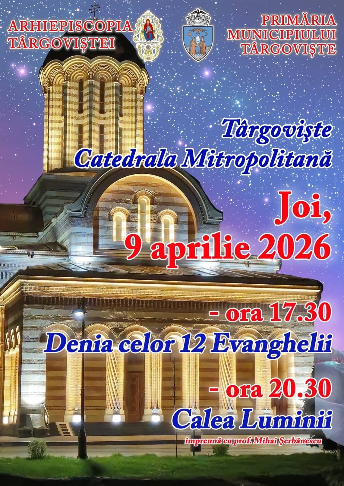 You are currently viewing Joi, la Târgoviște, Denia celor 12 Evanghelii va purta credincioșii spre Calea Luminii