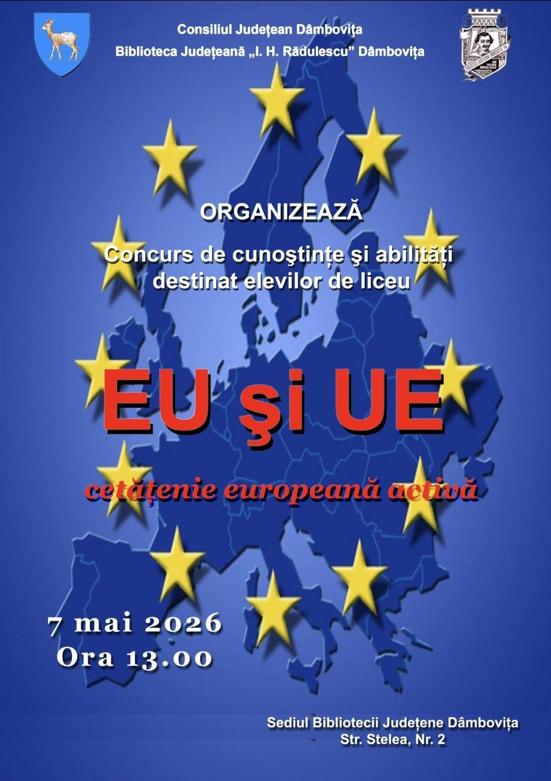 You are currently viewing „EU şi UE – cetăţenie europeană activă” – Concurs destinat elevilor de liceu din Dâmbovița! 