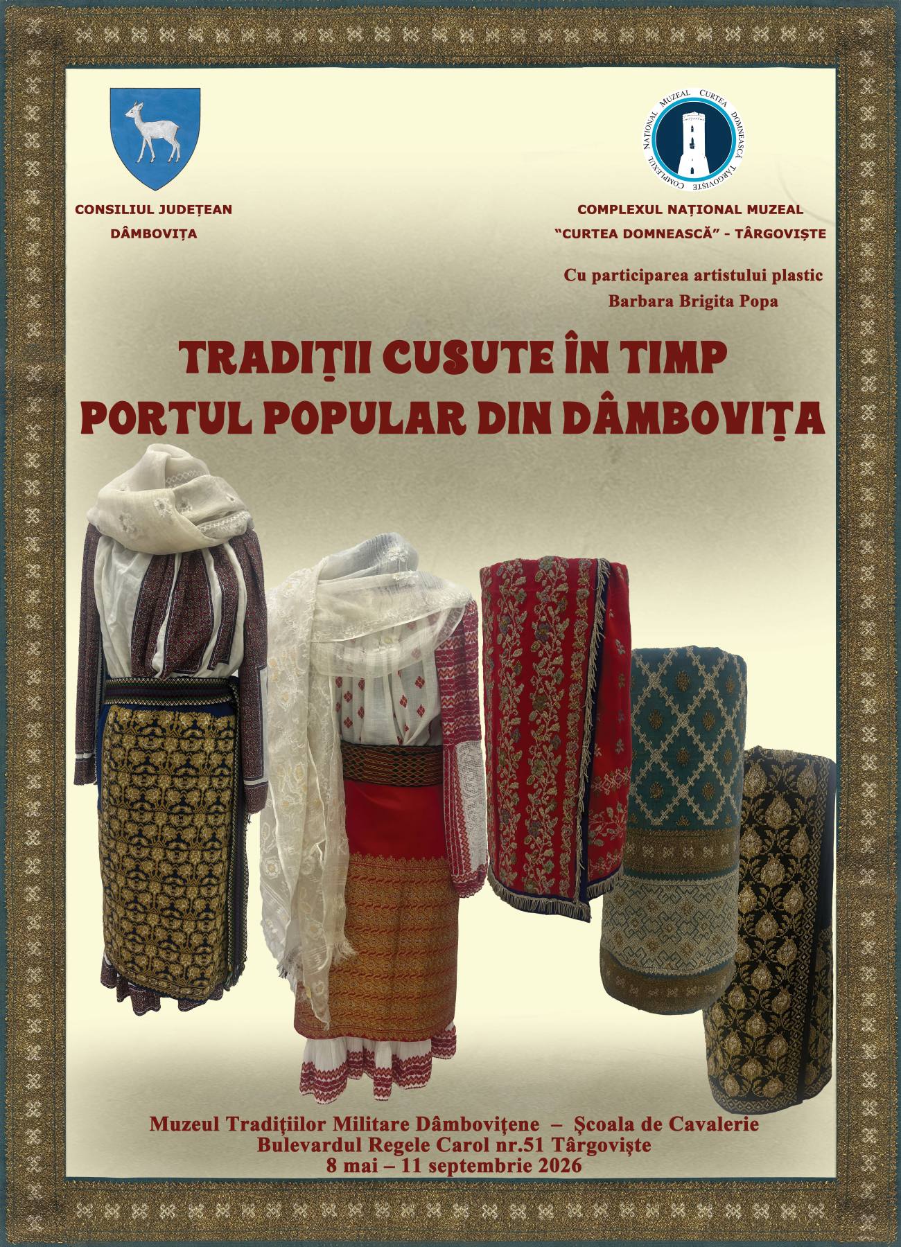 You are currently viewing „Tradiții cusute în timp – portul popular din Dâmbovița” – expoziție temporară organizată la Muzeul Tradițiilor Militare Dâmbovițene – Școala de Cavalerie   