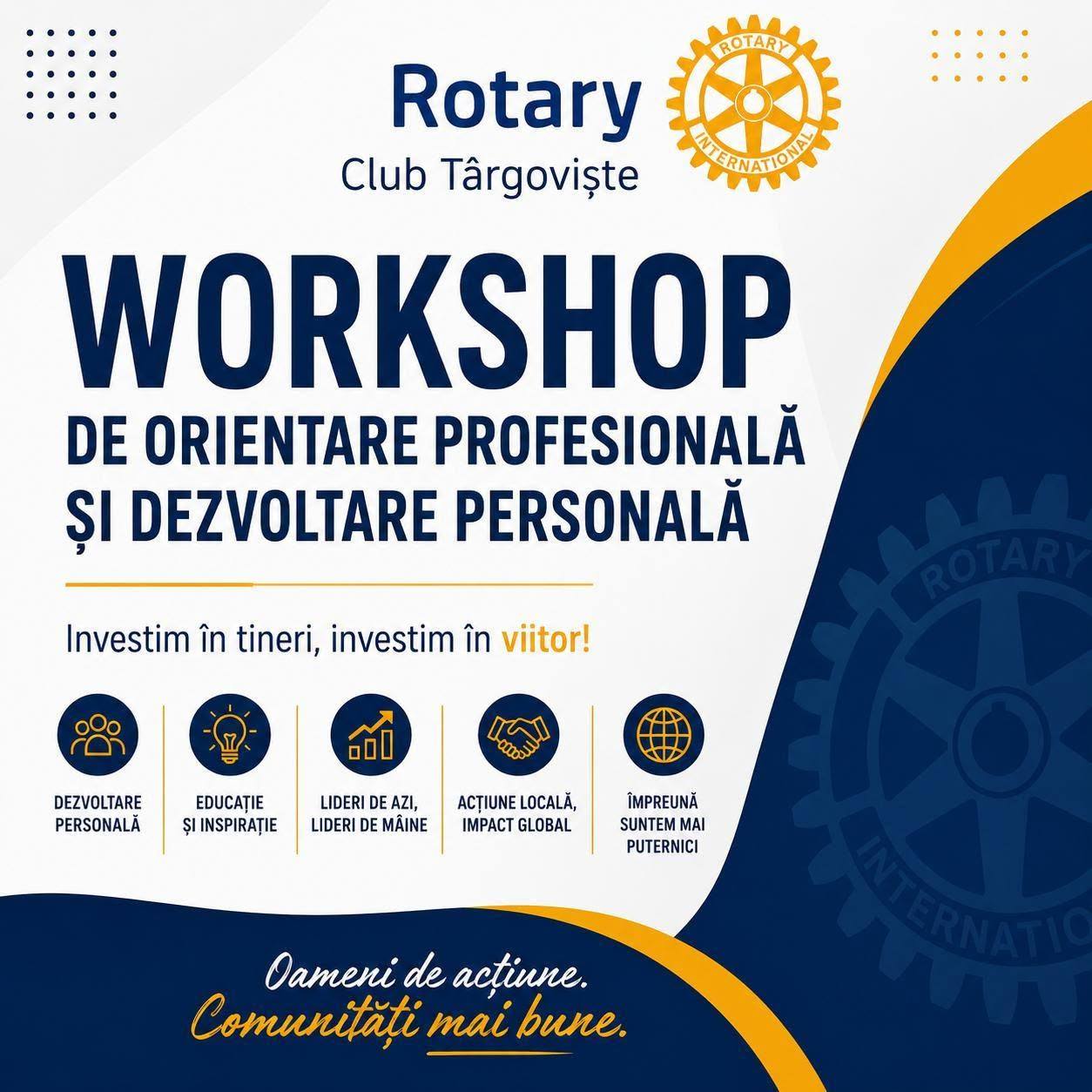 You are currently viewing Workshop de orientare în carieră pentru elevii din Târgoviște, organizat de Rotary Club