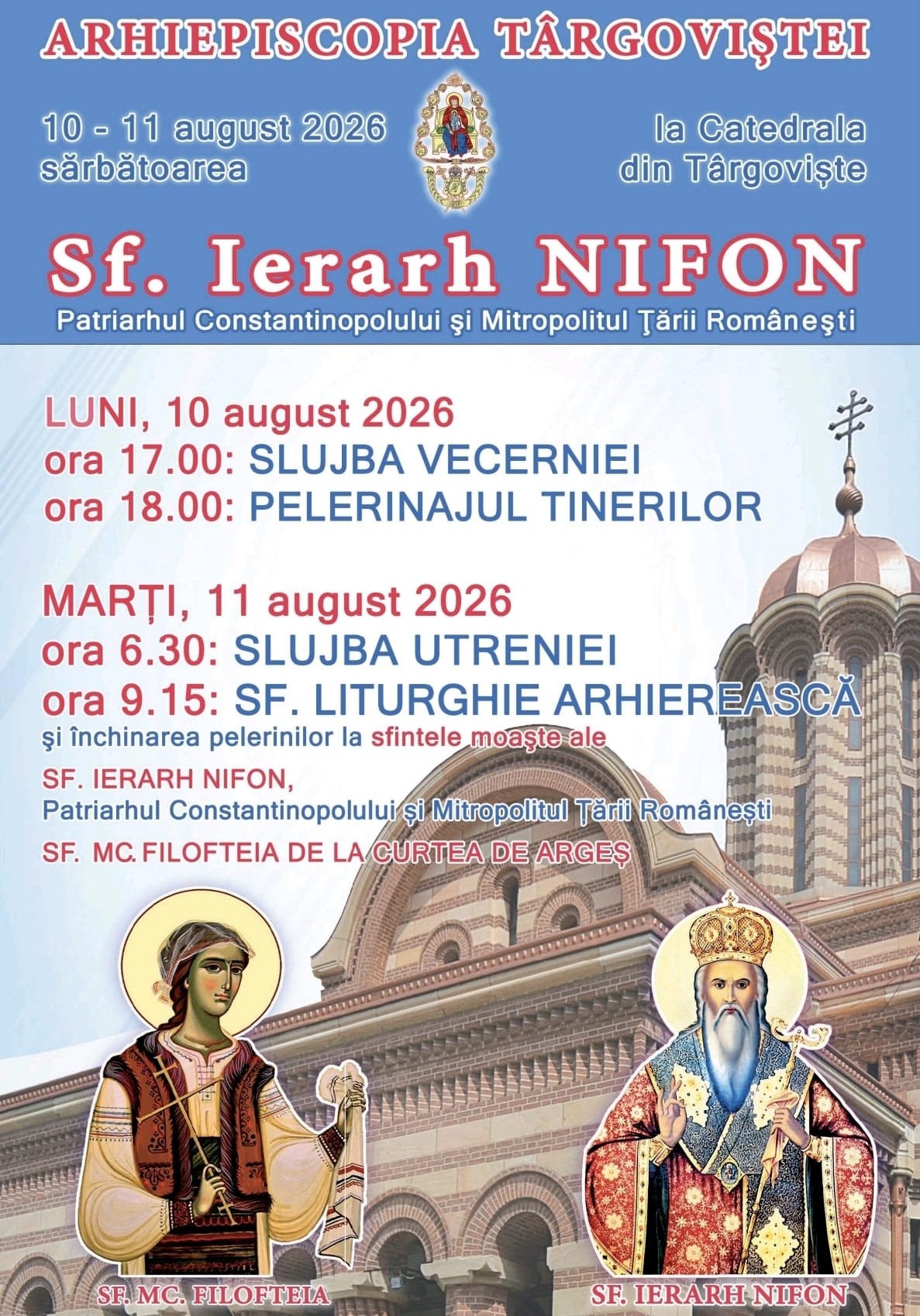 You are currently viewing ASPECTE PRACTICE CU PRIVIRE LA DESFĂȘURAREA SĂRBĂTORII SFÂNTULUI IERARH NIFON, PATRIARHUL CONSTANTINOPOLULUI ŞI MITROPOLITUL ȚĂRII ROMÂNEȘTI – 10-11 august 2026   
