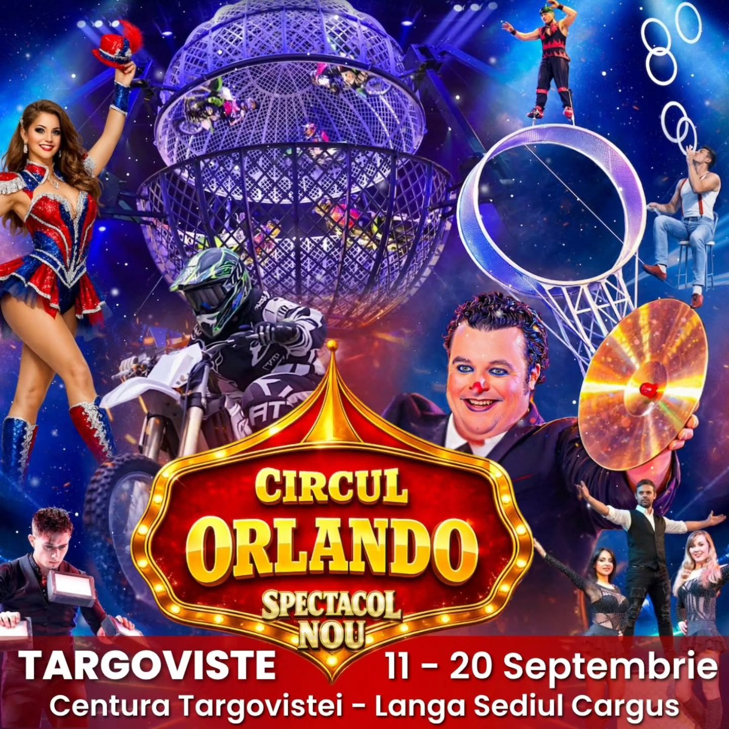 You are currently viewing Circul Orlando revine la Târgoviște după trei ani. Zece zile de spectacole, cu magie, acrobații și „Globul Morții”