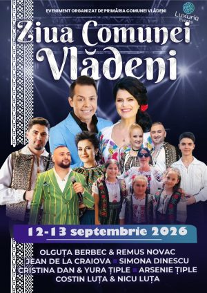 Read more about the article Două zile de sărbătoare la Vlădeni. Artiști cunoscuți, pe scena Zilei Comunei, în 12 și 13 septembrie