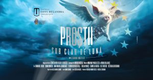 Read more about the article „Proștii sub clar de lună” – O comedie savuroasă la Teatrul Tony Bulandra din Târgoviște