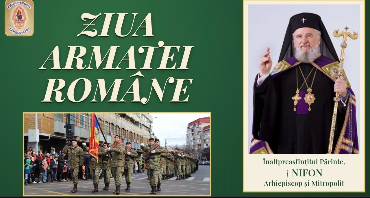 You are currently viewing MESAJUL ÎNALTPREASFINŢITULUI PĂRINTE ARHIEPISCOP ȘI MITROPOLIT NIFON  CU OCAZIA ZILEI ARMATEI ROMÂNE  – 25 OCTOMBRIE 2026 –